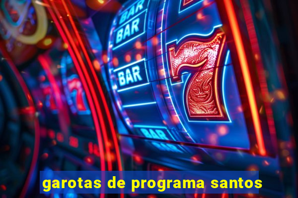 garotas de programa santos